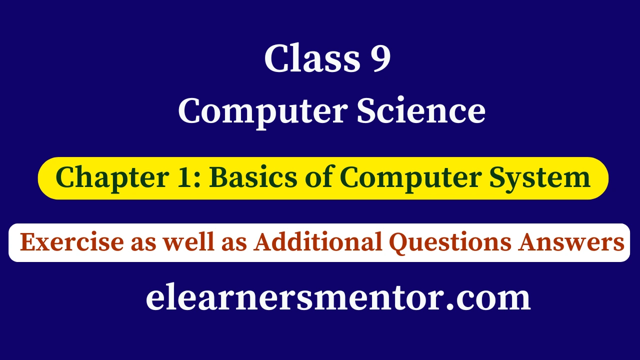 SEBA Class 9 Computer Science Chapter 1 : Basics of computer system ...